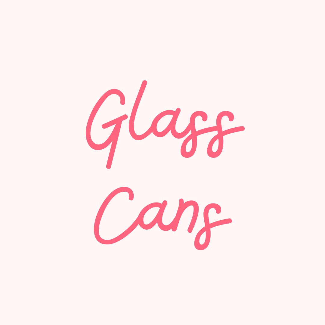 Glass Cans